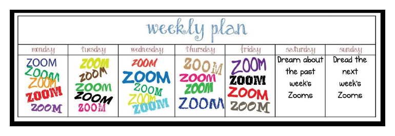 Have a weekly plan, zoom tools